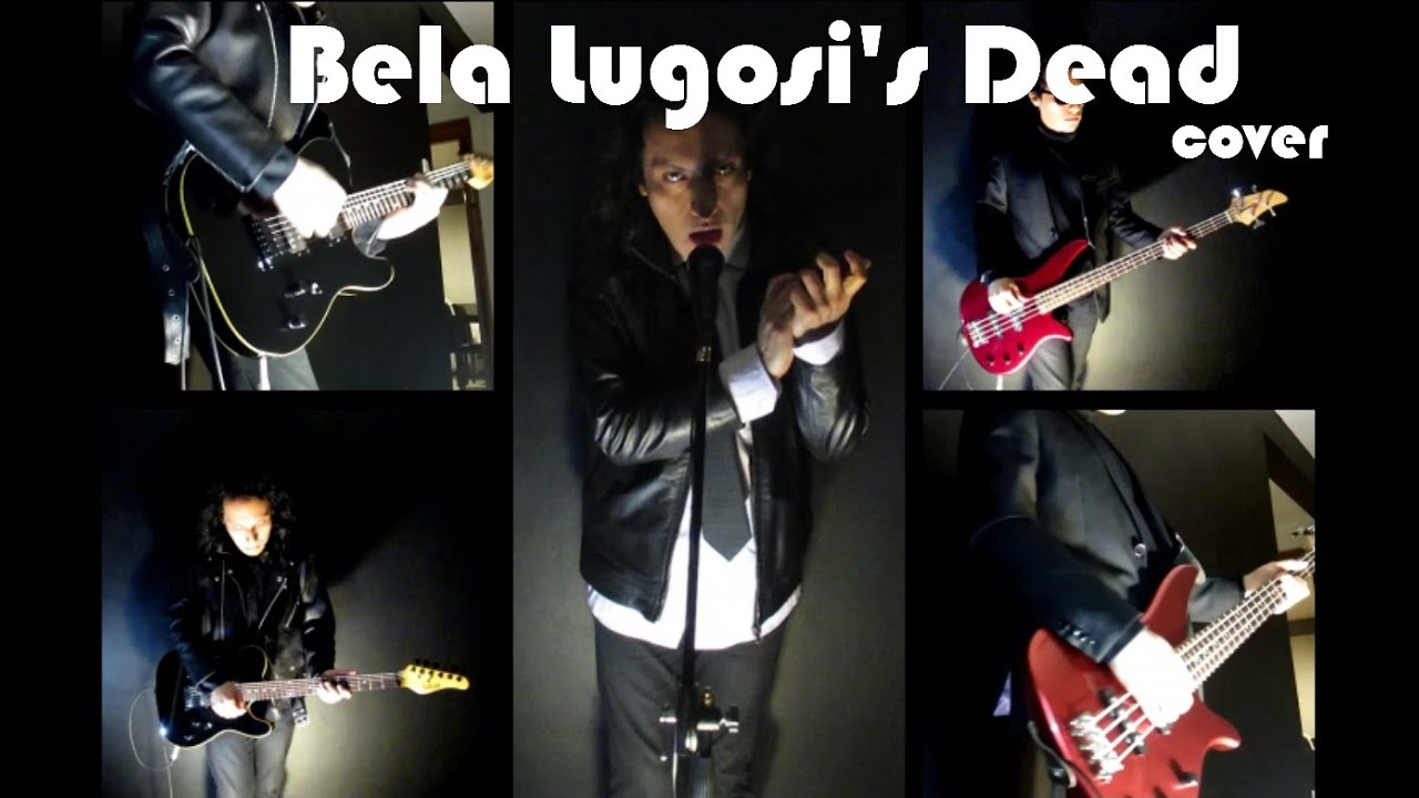 Bauhaus - Bela Lugosi's Dead - Cover