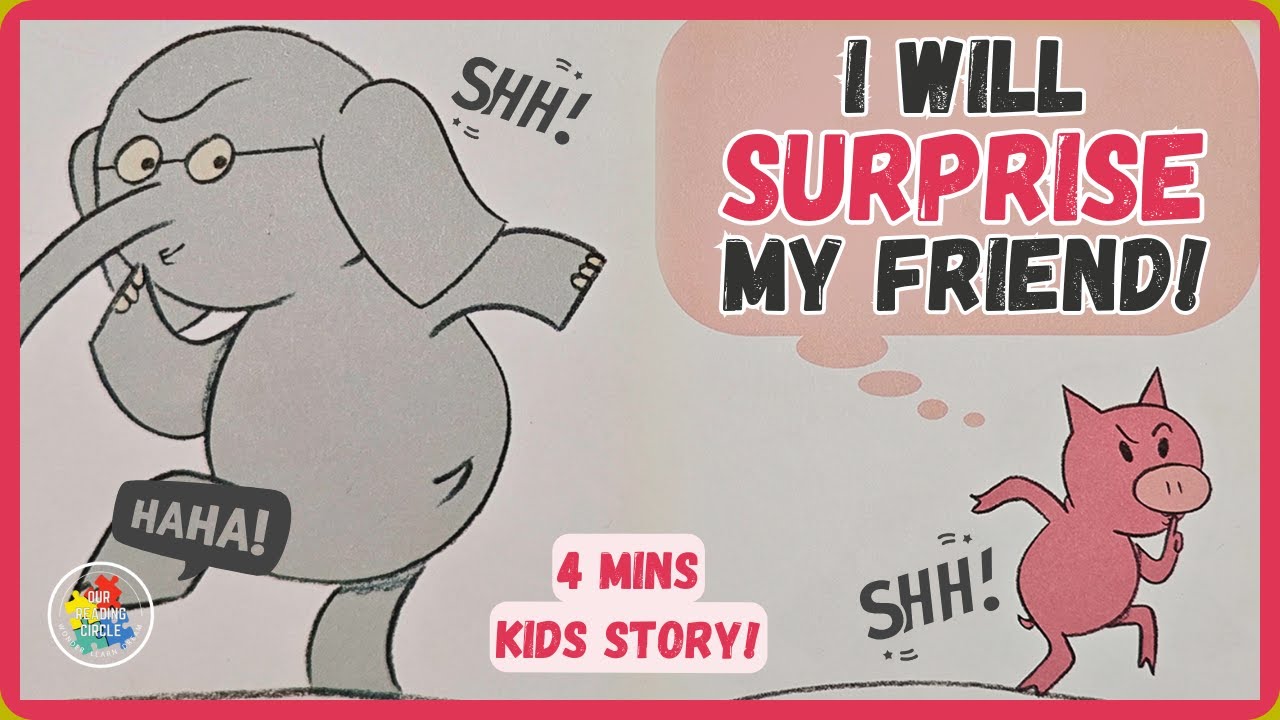 Surprise Your Best Friend with a Secret Plan! Kids Read Aloud Storytime - I Will Surprise My Friend!