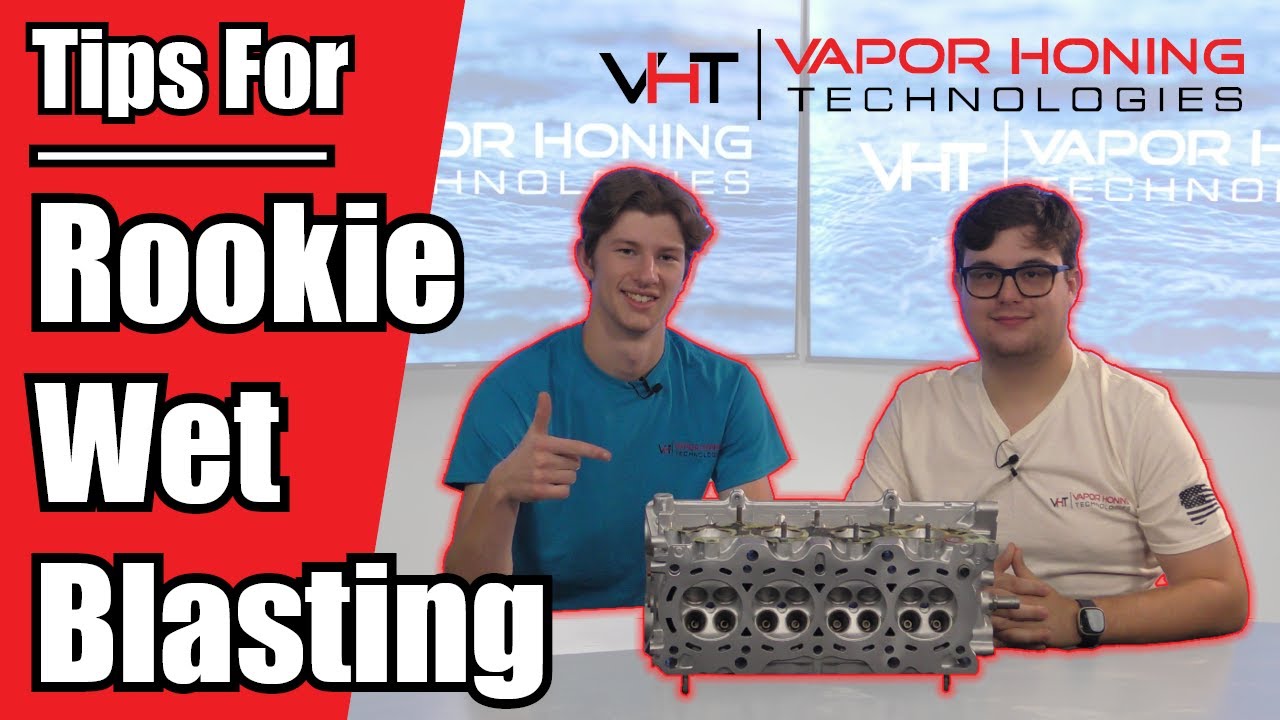 15 Rookie Mistakes when Vapor Blasting - Vapor Honing Technologies