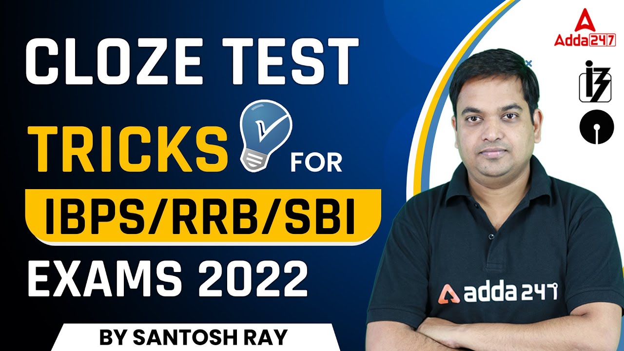 CLOZE TEST ENGLISH TRICKS FOR IBPS/RRB/SBI EXAMS 2022 English By Santosh Ray