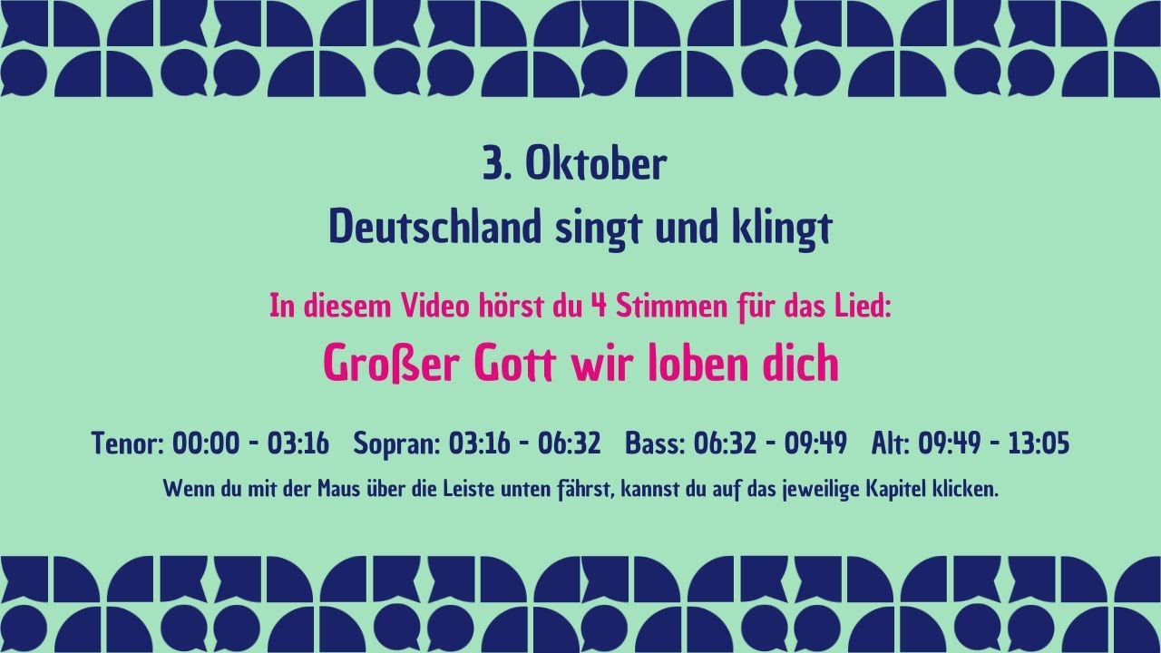 Großer Gott wir loben dich Übestimmen Chor: Alt, Bass, Sopran und Tenor