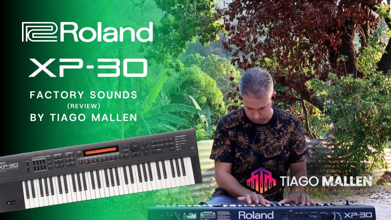 ROLAND XP-30 - 1999 - REVIEW by TIAGO MALLEN ( FACTORY SOUNDS) #roland