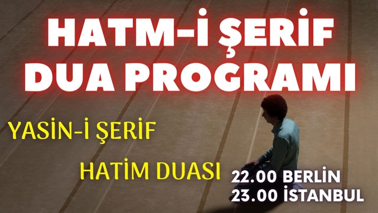 CANLI | Hatim Dua Programı