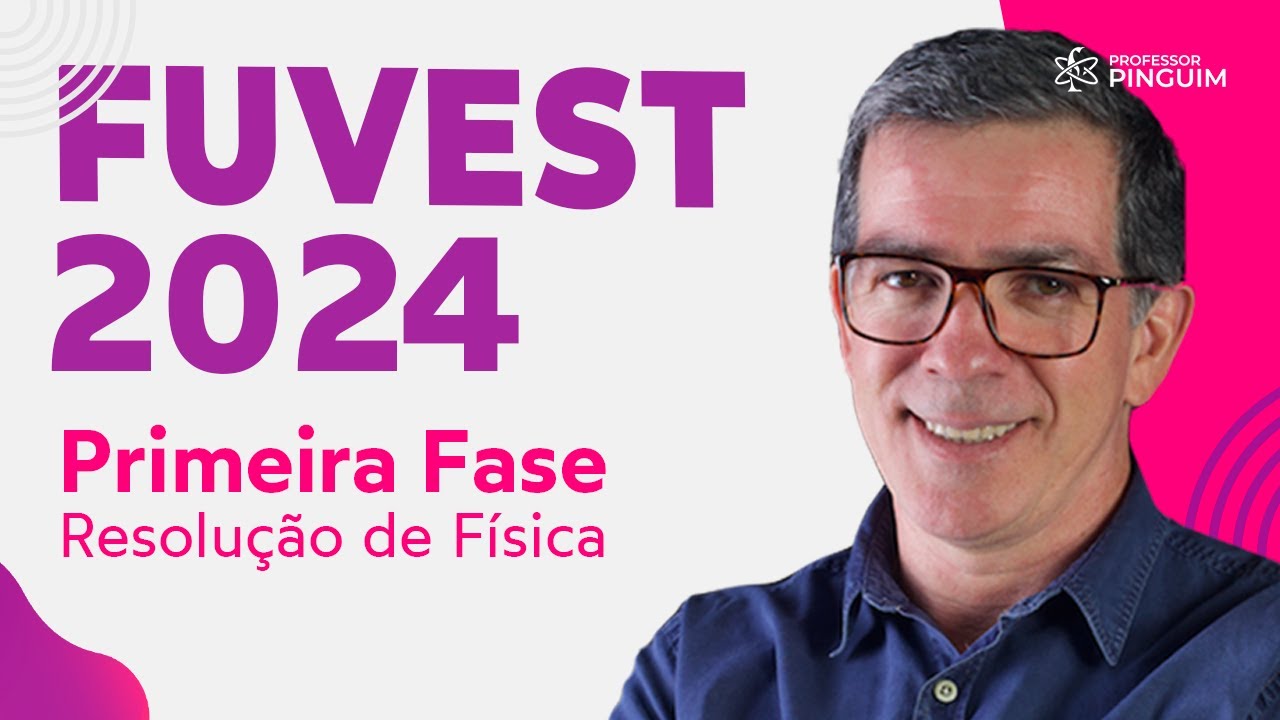 RESOLUÇÃO FUVEST 2024 PRIMEIRA FASE