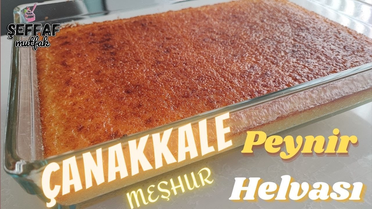 Çanakkale Fırınlanmış Peynir HELVASI 💯 Orijinal TARİF 💯