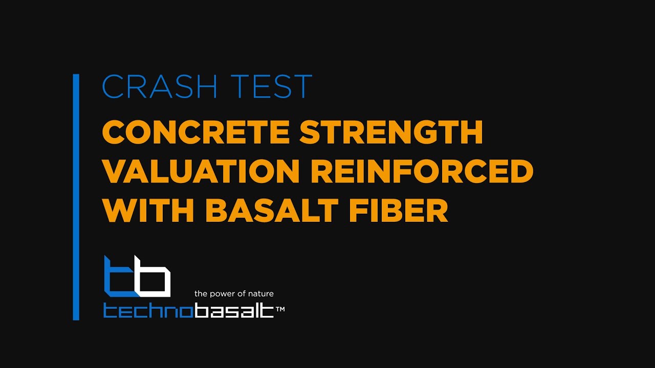 Crash-test Technobasalt. Concrete strenght valuation reinforced with basalt fiber