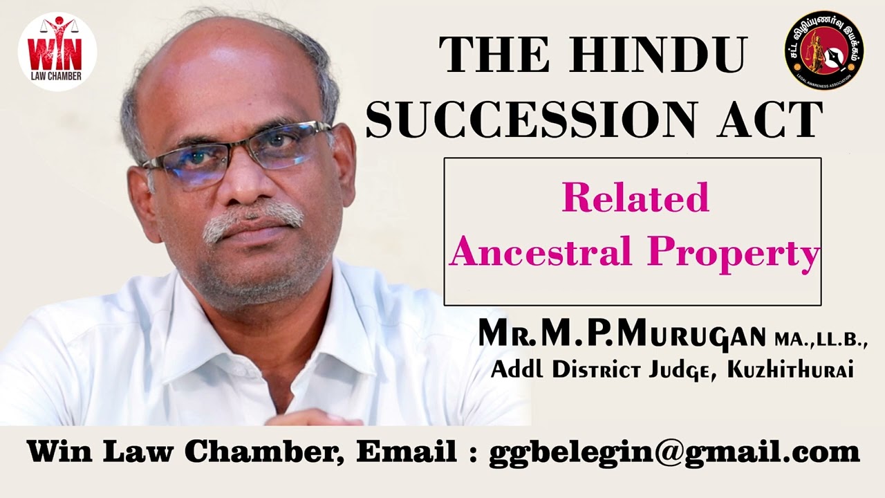 Hindu Succession Act | Related Ancestral Property | Explained by Hon'ble Mr.Murugan, District Judge