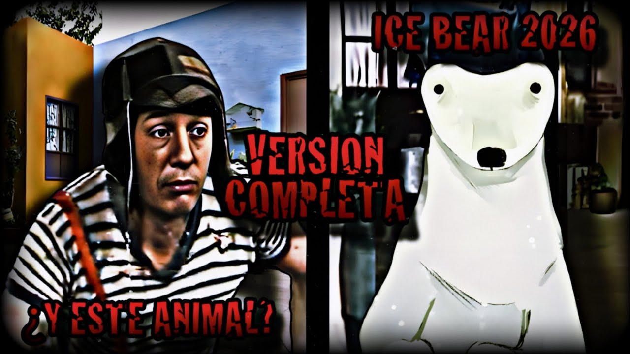 Ice Bear 2026 - Creepypasta del Chavo del 8 (Loquendo) (Versión Completa)