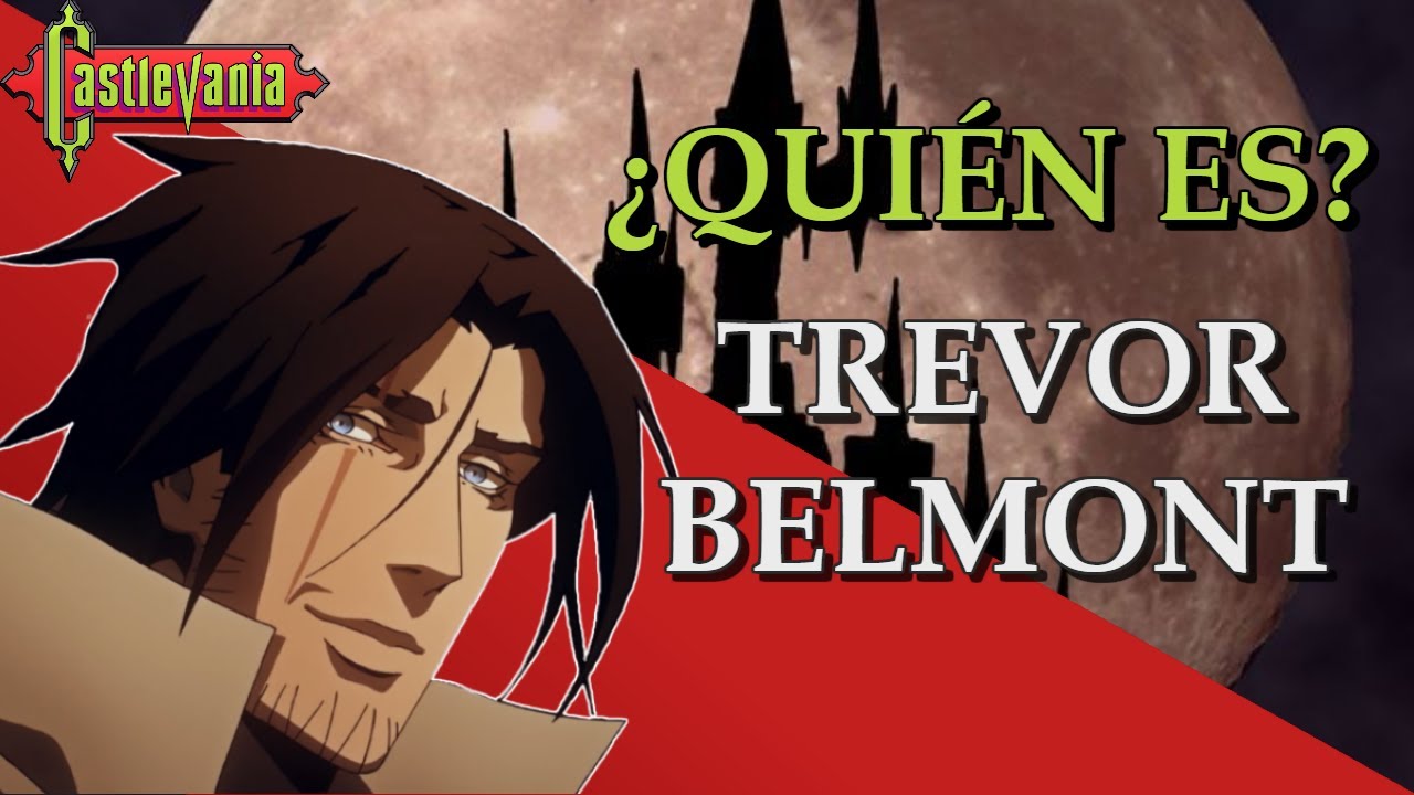 ¿Quién es...? Trevor Belmont ¿Qué tan fuerte es? | Castlevania
