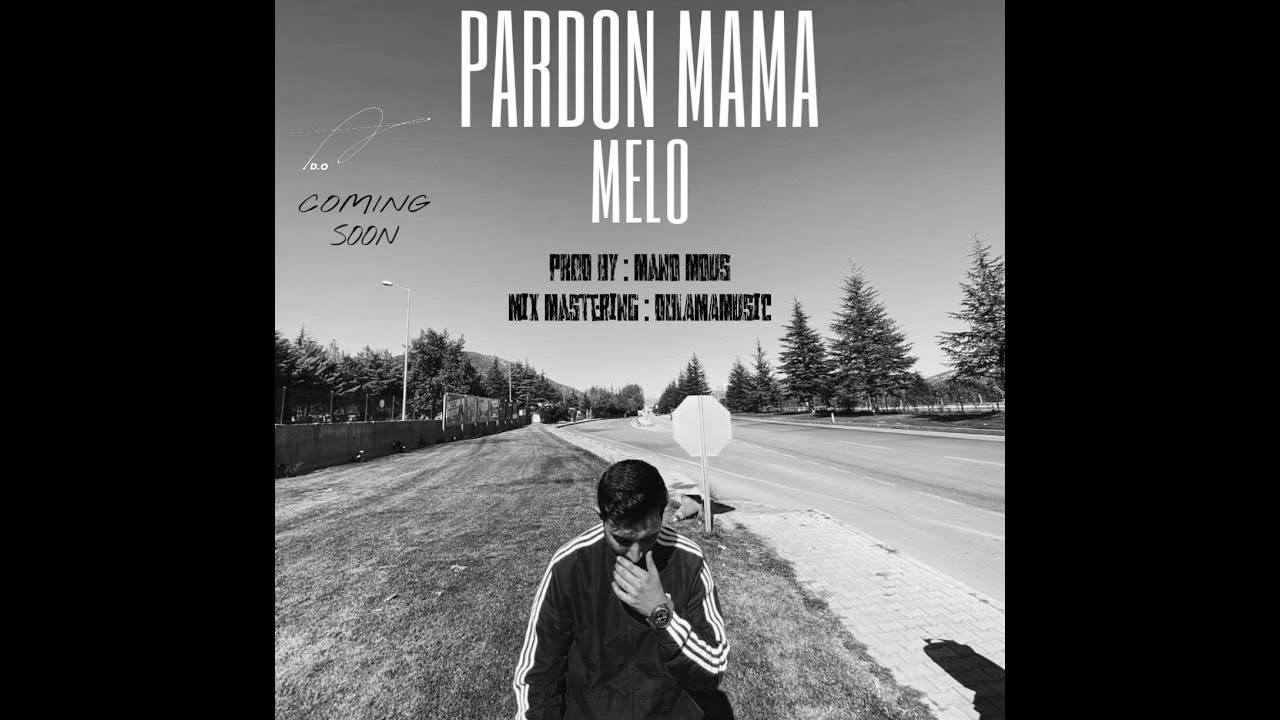 MELO | Pardon Mama (Official Video)