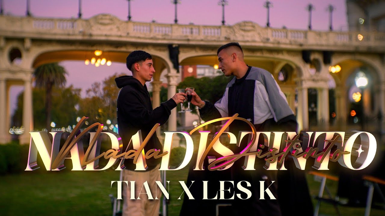 TIAN, LES K - Nada Distinto (Video Oficial)