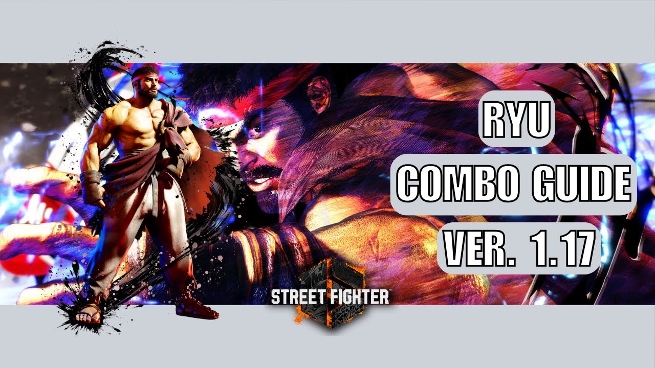 STREET FIGHTER 6 RYU GUÍA DE COMBOS / COMBO GUIDE