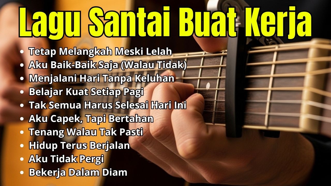 Lagu Santai Buat Kerja 2026 Full Album Slow Rock Mellow Terbaru