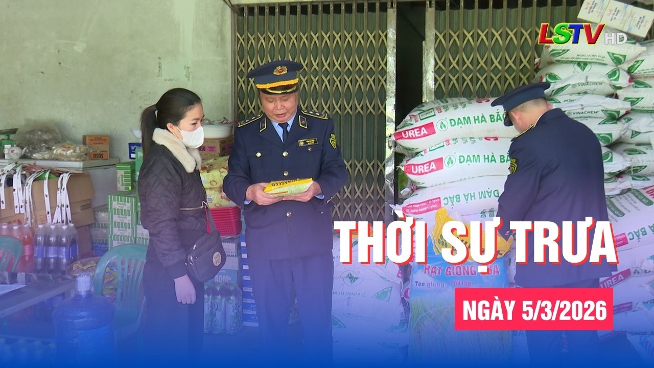 Thời sự trưa ngày 5/3/2026 | Tin tức thời sự Lạng Sơn hôm nay | LSTV