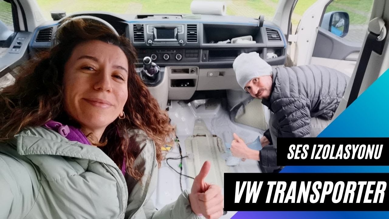 VW Transporter Karavan Yapımı | Ses İzolasyonu