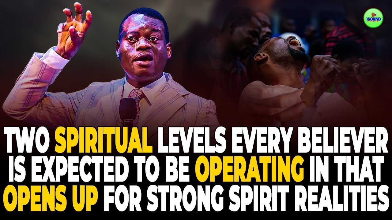 TWO LEVELS IN THE SPIRIT THAT SHOW YOU'VE GAINED MATURITY SPIRITUALLY | Apostle Arome Osayi - 1sound