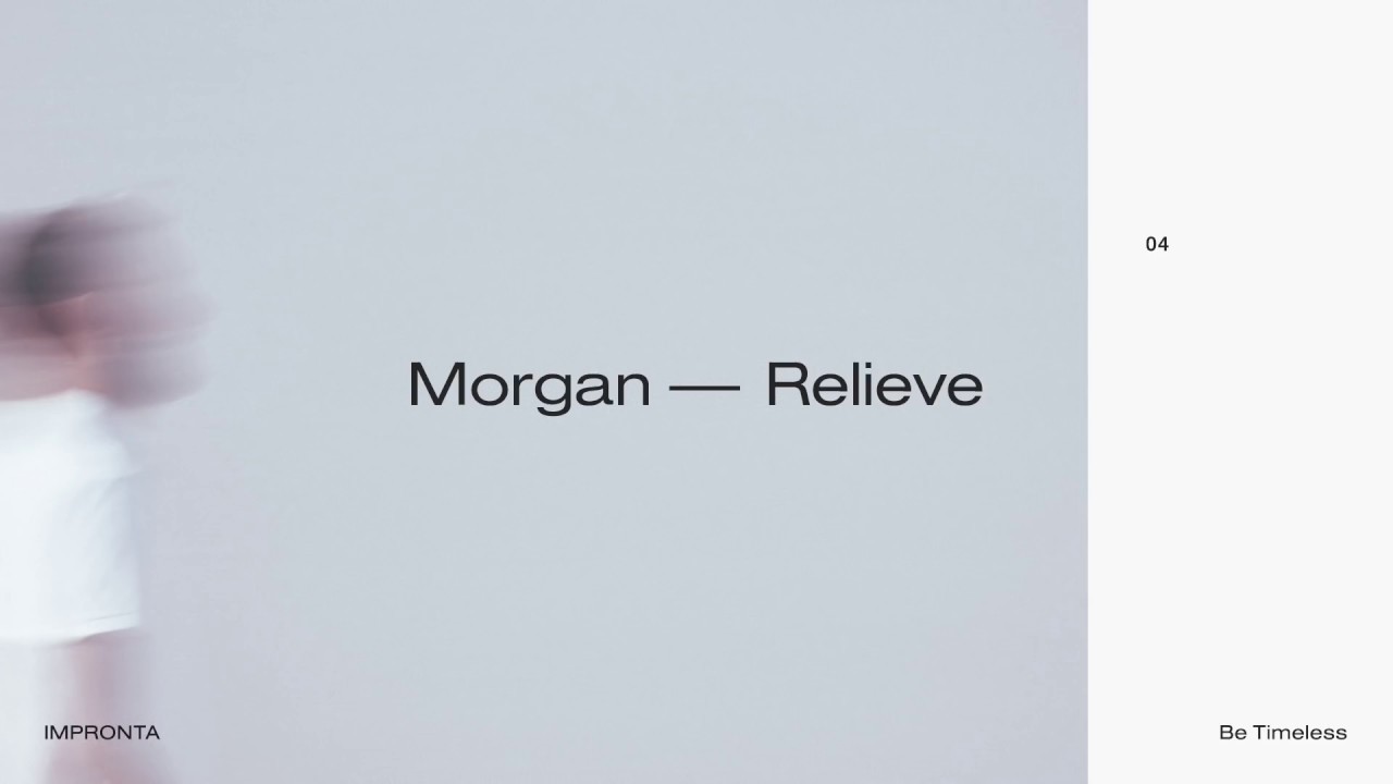 04. Be Timeless & Morgan - Relieve