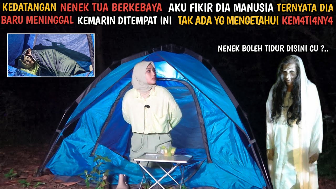 SOLO CAMPING HORROR : DIDATANGI NENEK TUA BERKEBAYA  QU KIRA MANUSIA TERNYATA BARU MENINGGAL KEMARIN