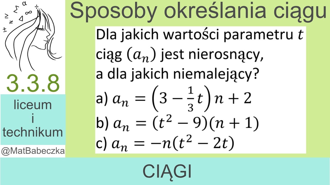 3.3.8 Dla jakich wartości parametru t ciąg jest nierosnący i niemalejący? a) a_n=(3-1/3 t)n+2, b) a_