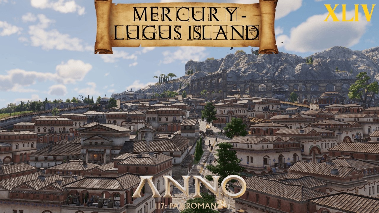 Anno 117: Pax Romana - Gold Edition (XLIV)