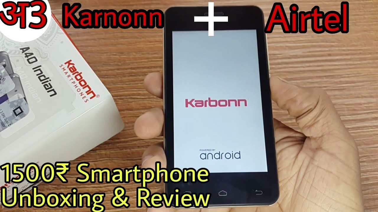 Karbonn A40 Indian Unboxing & Review