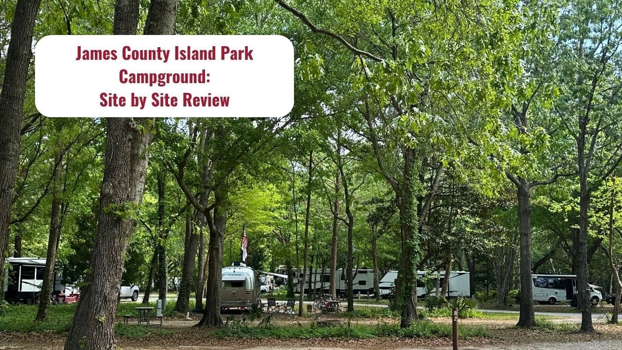 James Island County Park Campground: Site by Site Tour and Review