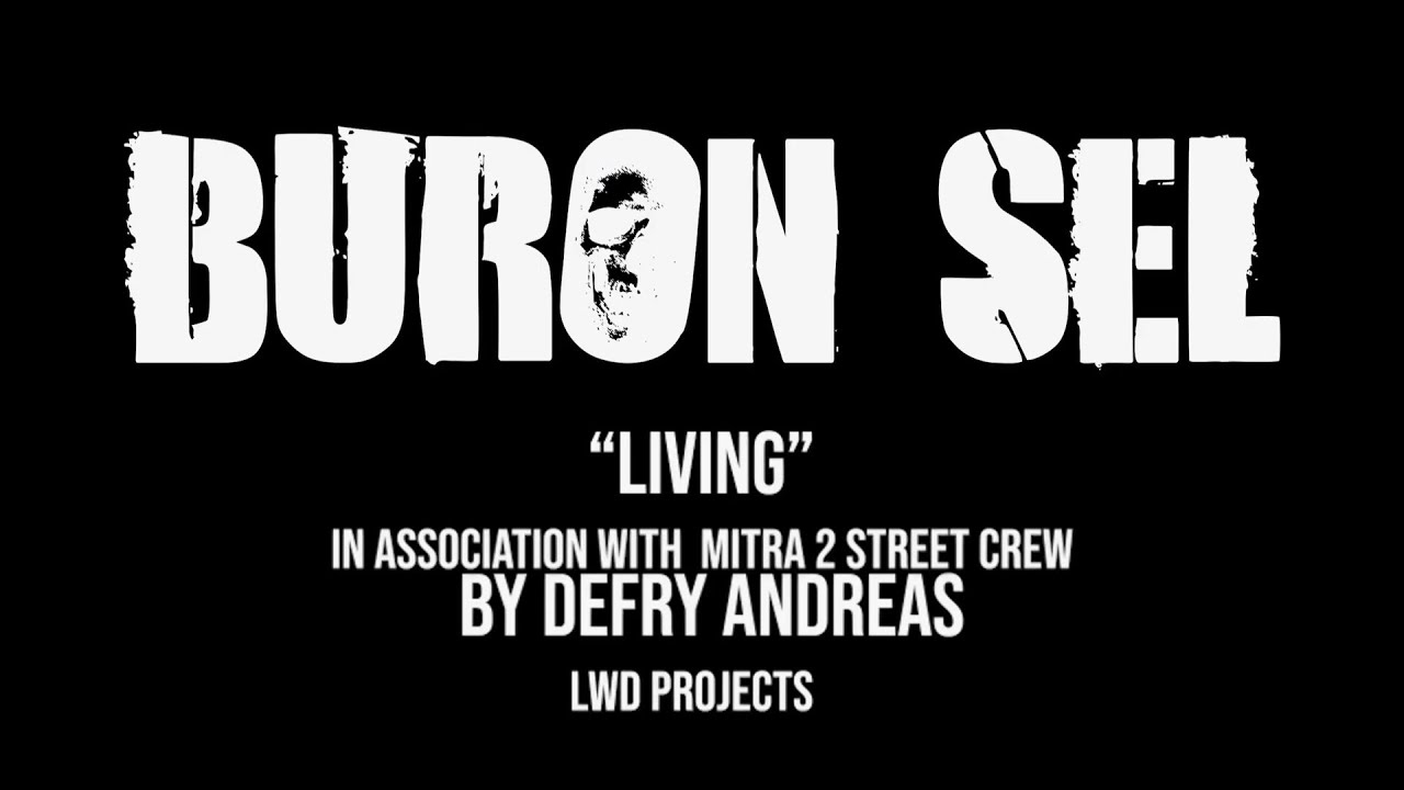 Buron Sel - Living (Official Music Video)