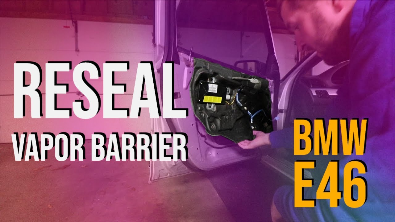 Resealing Vapor Barrier on 2000-2006 BMW e46 325i/330i