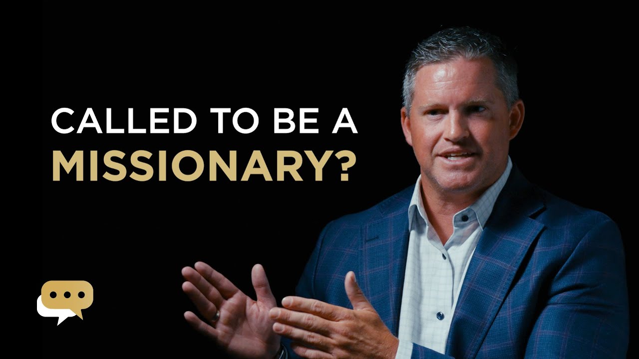 How do I know if God is calling me to be a missionary?