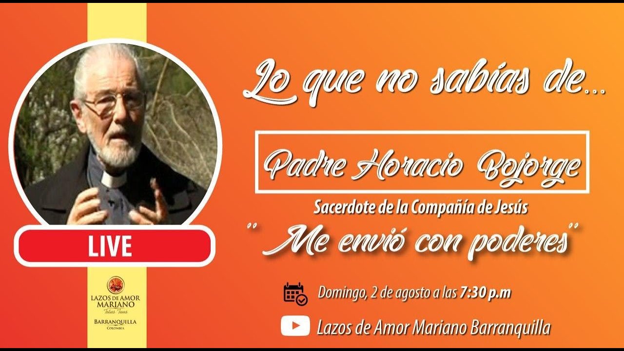 Me envió con poderes | Padre Horacio Bojorge