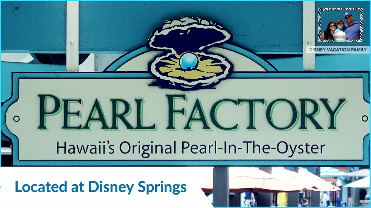The Pearl Factory at Disney Springs DID WE FIND A PEARL?