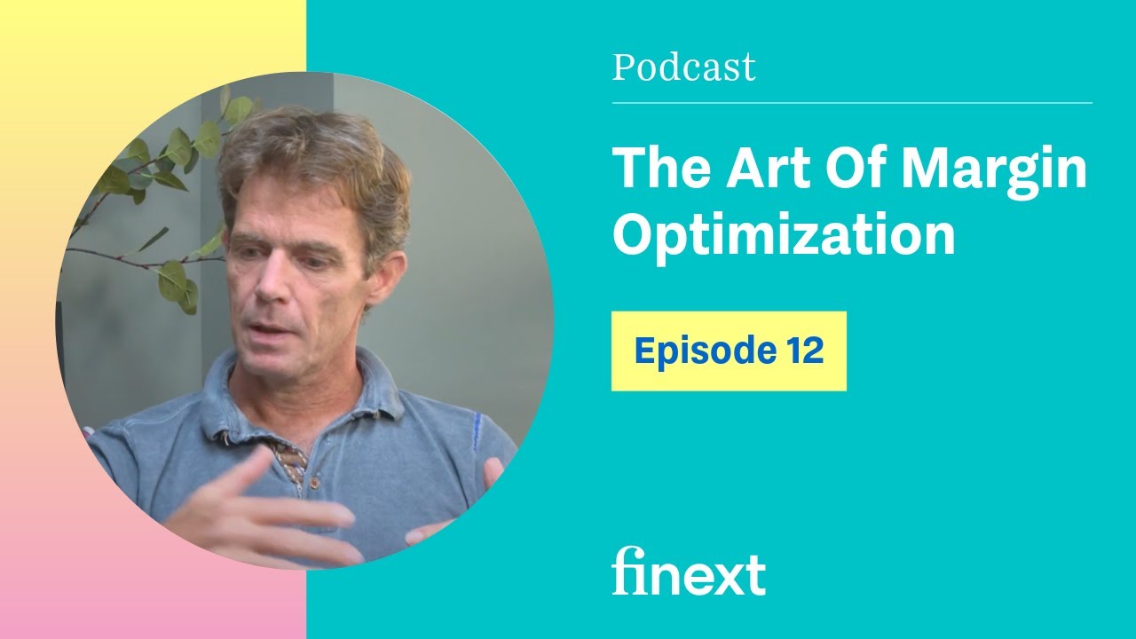 EP 12: The Art Of Margin Optimization