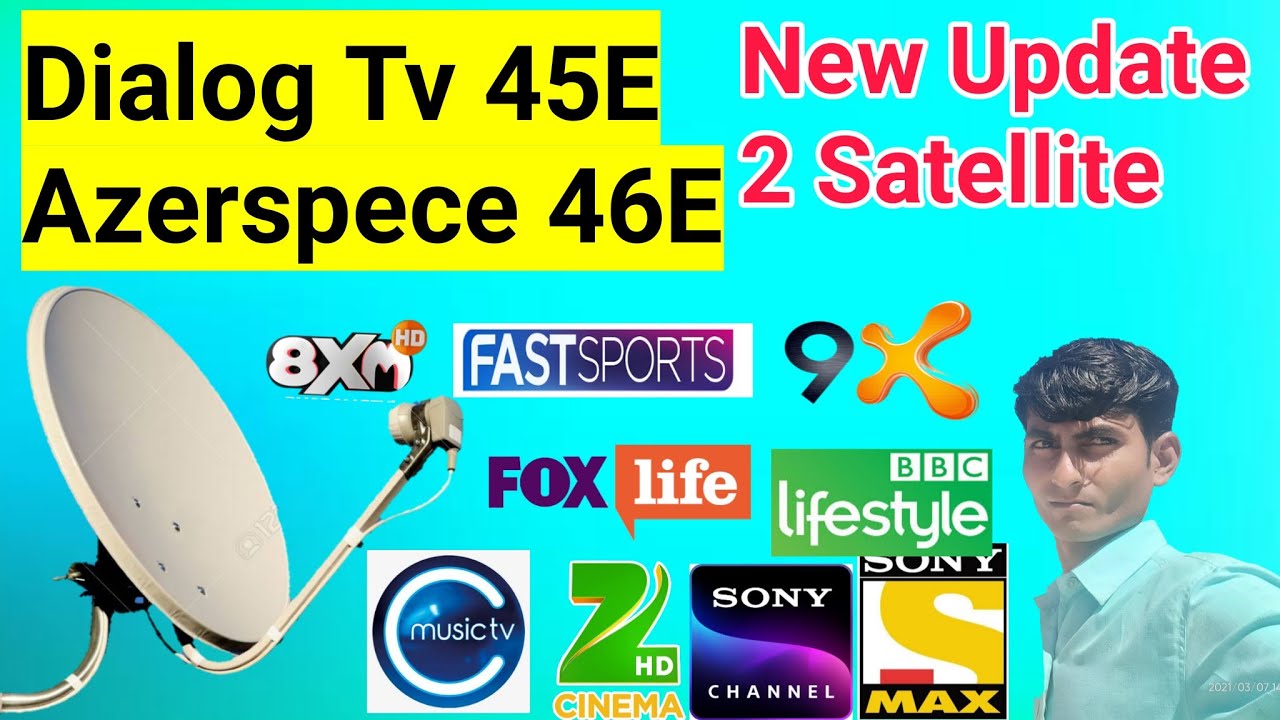 Dailog Tv 45E + Azerspece 46E New Update 2026, Latest Update 2 Satellite New Update | mbfreedish