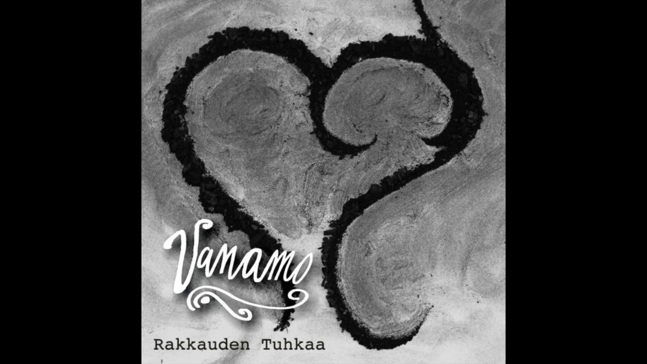 Vanamo - Rakkauden Tuhkaa (2012)