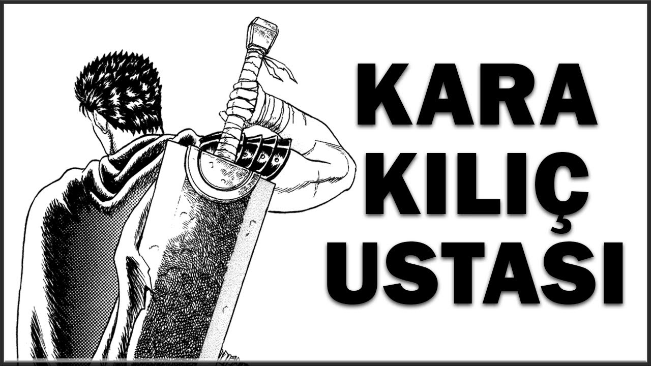 İLK KEZ BERSERK OKUYORUM | Berserk Edebi İnceleme - Kara Kılıç Ustası