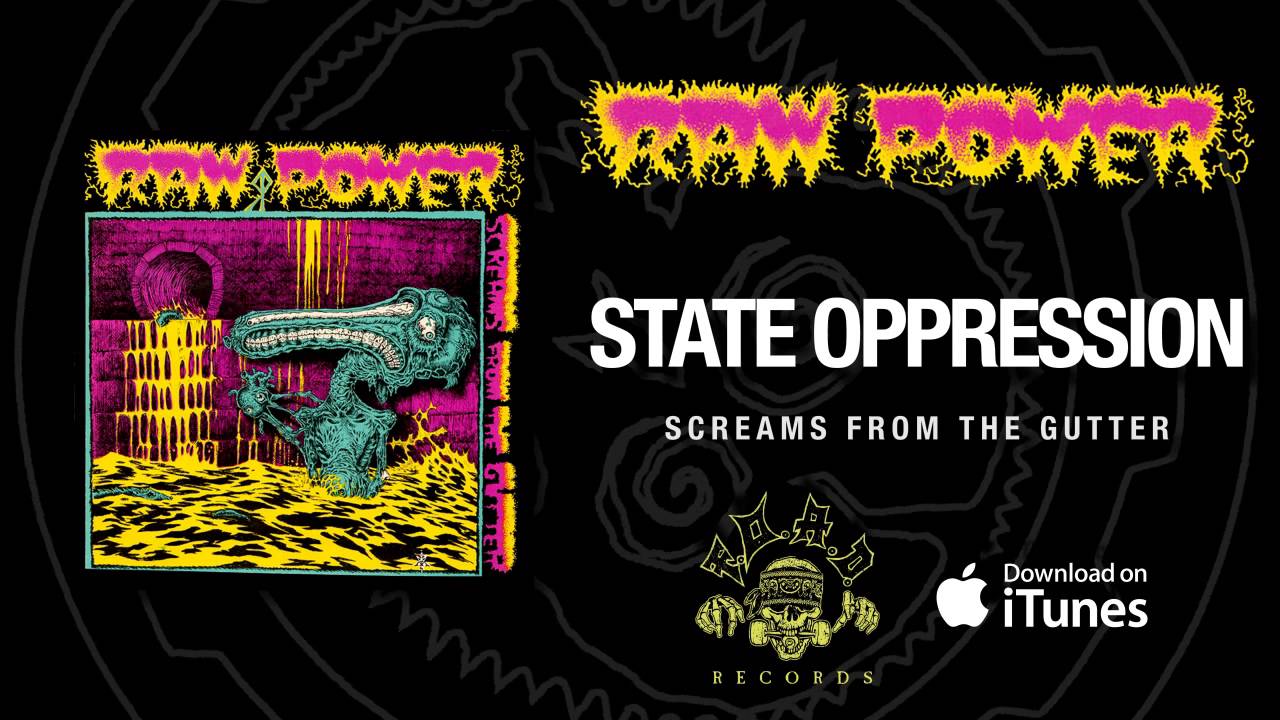 Raw Power - State Oppression