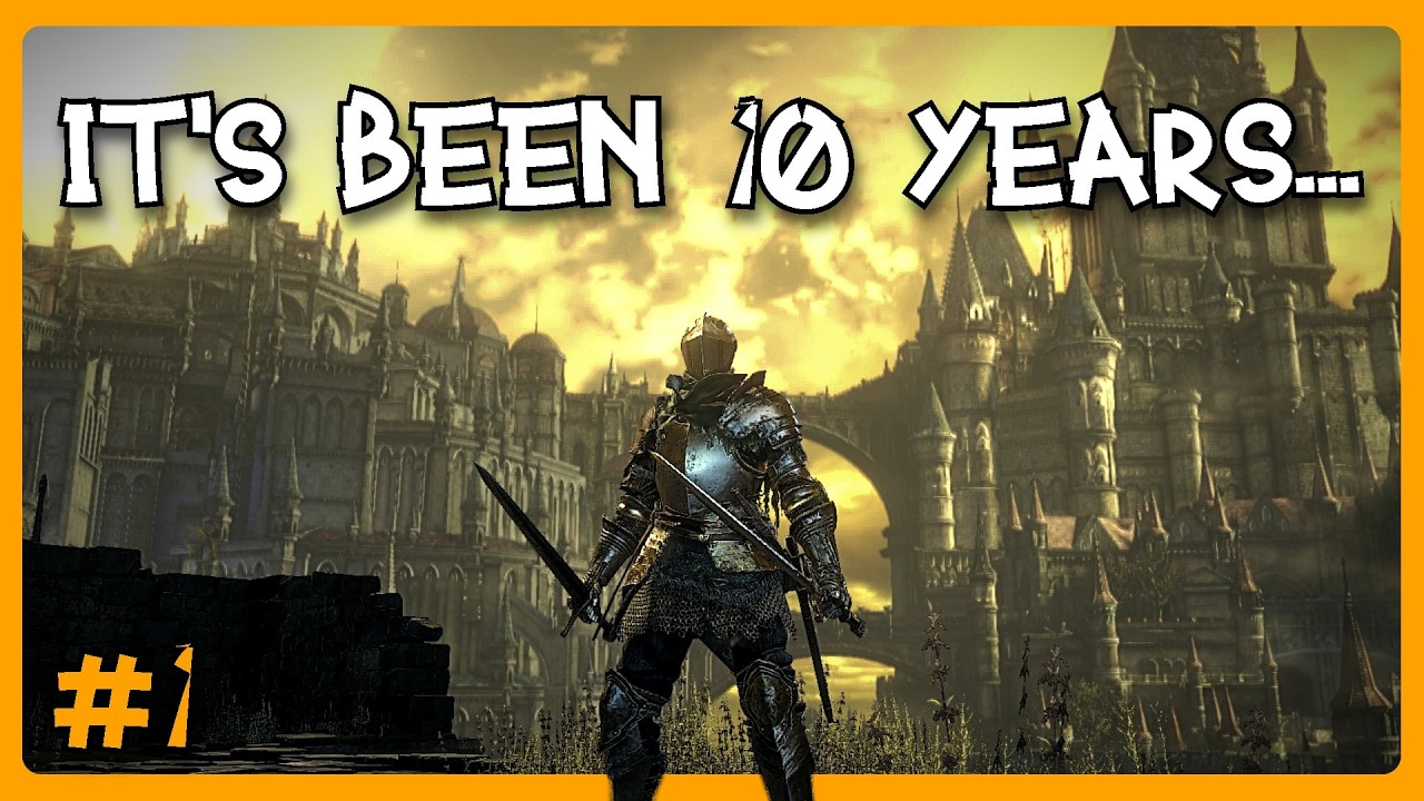 It's been almost 10 years... | Dark Souls 3 - Part 1