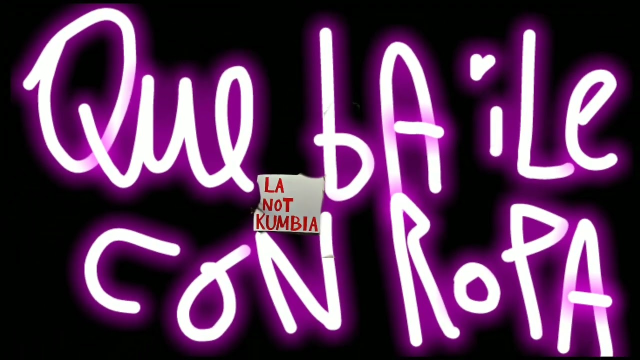 LA NOT KUMBIA | Que baile con Ropa