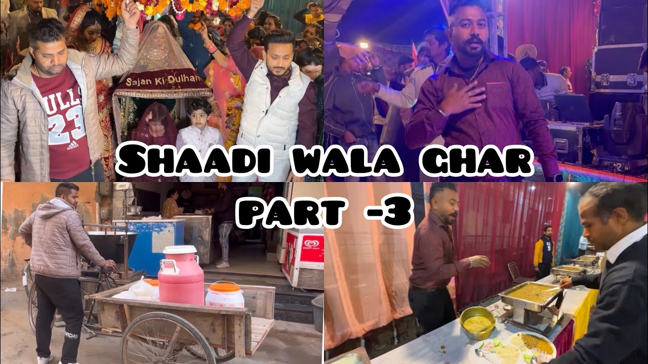 Shaadi wala Ghar | Part 3 | Sister marriage | Vlog no 28