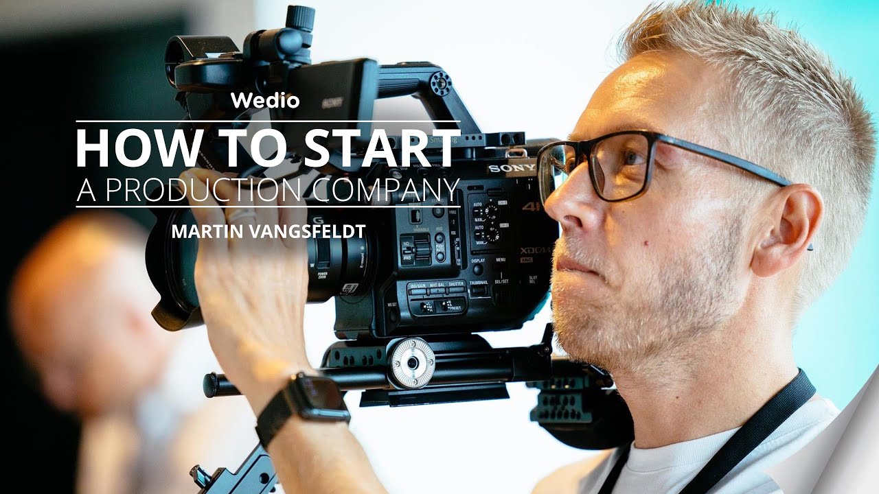 Filmmaking 101: How to start a production company (in Copenhagen)? | Vangsfeldt Films x Wedio