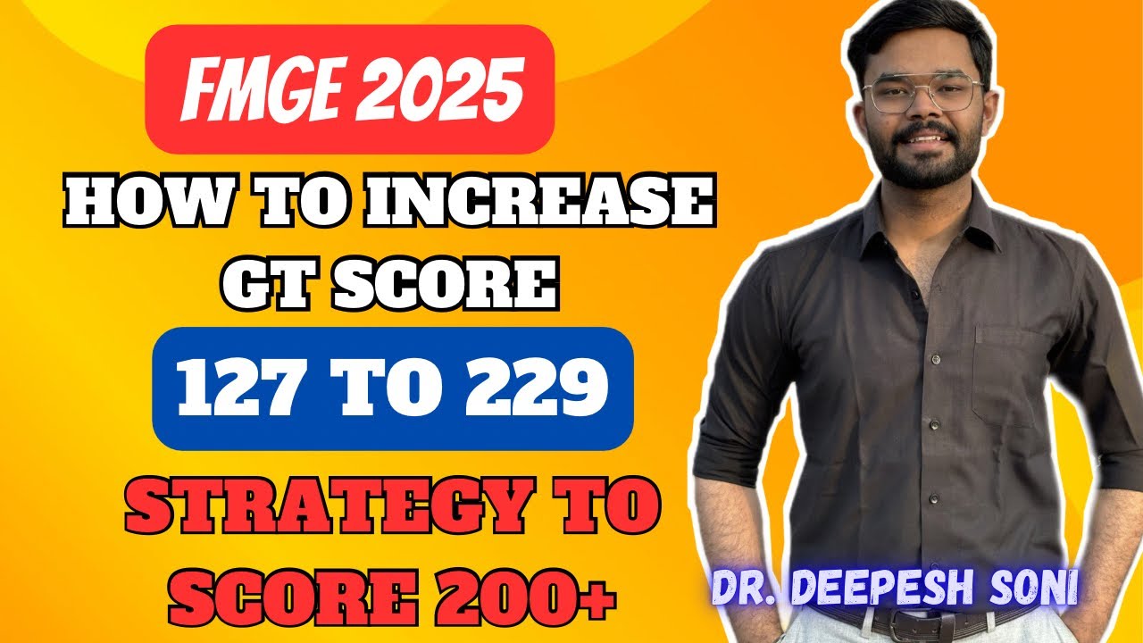 How to improve GT Score | Best way to Review GT | Score 200+ in Fmge 2025 | Dr. Deepesh Soni