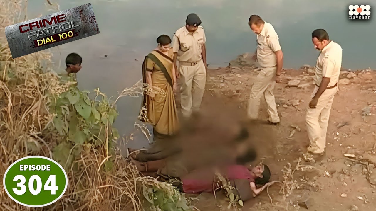 एक तालाब में मिली 3 लाशें I Episode 304 I Crime Petrol Dial 100