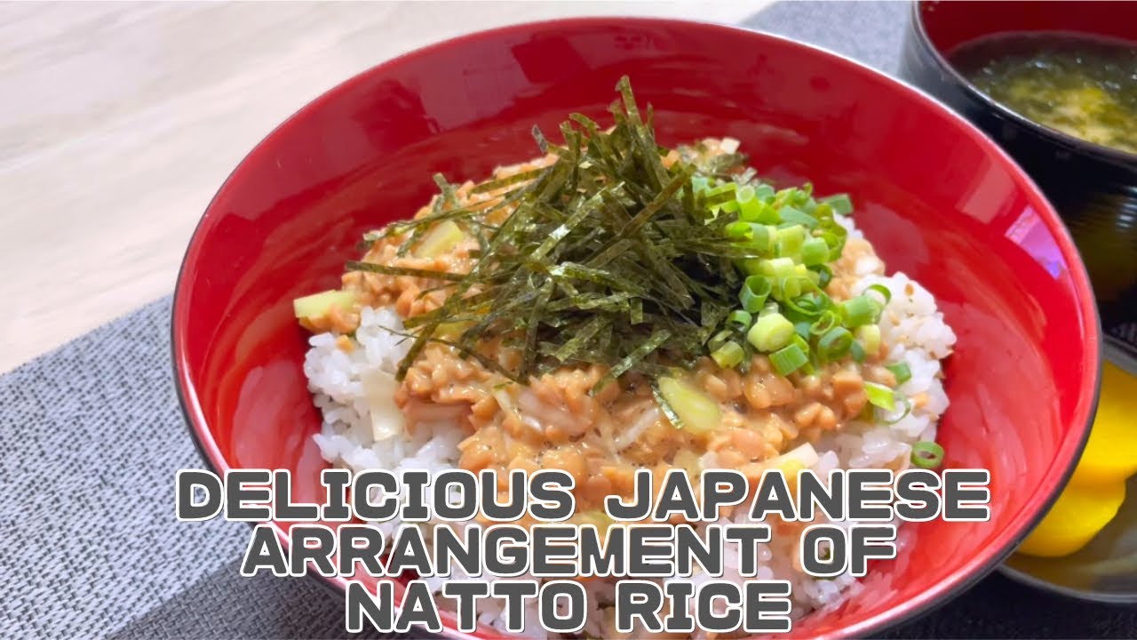 【Arranged natto rice 】Japanese breakfast preparation