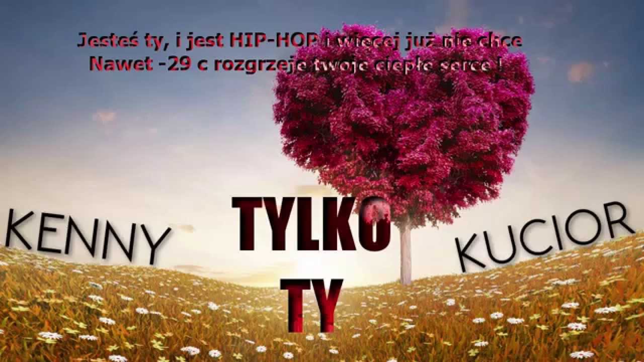 Kenny ╳ Kucior - Tylko Ty