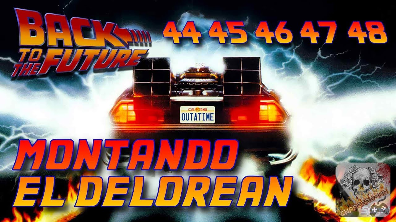 MONTANDO EL DELOREAN DE REGRESO AL FUTURO PLANETA DEAGOSTINI FASCICULO 44 45 46 47 48 BACK TO THE FU