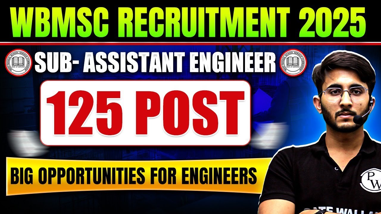 🚨 WBMSC Recruitment 2025 OUT! | Sub-Assistant Engineer 👷 | 125 Posts | Engineers Wallah