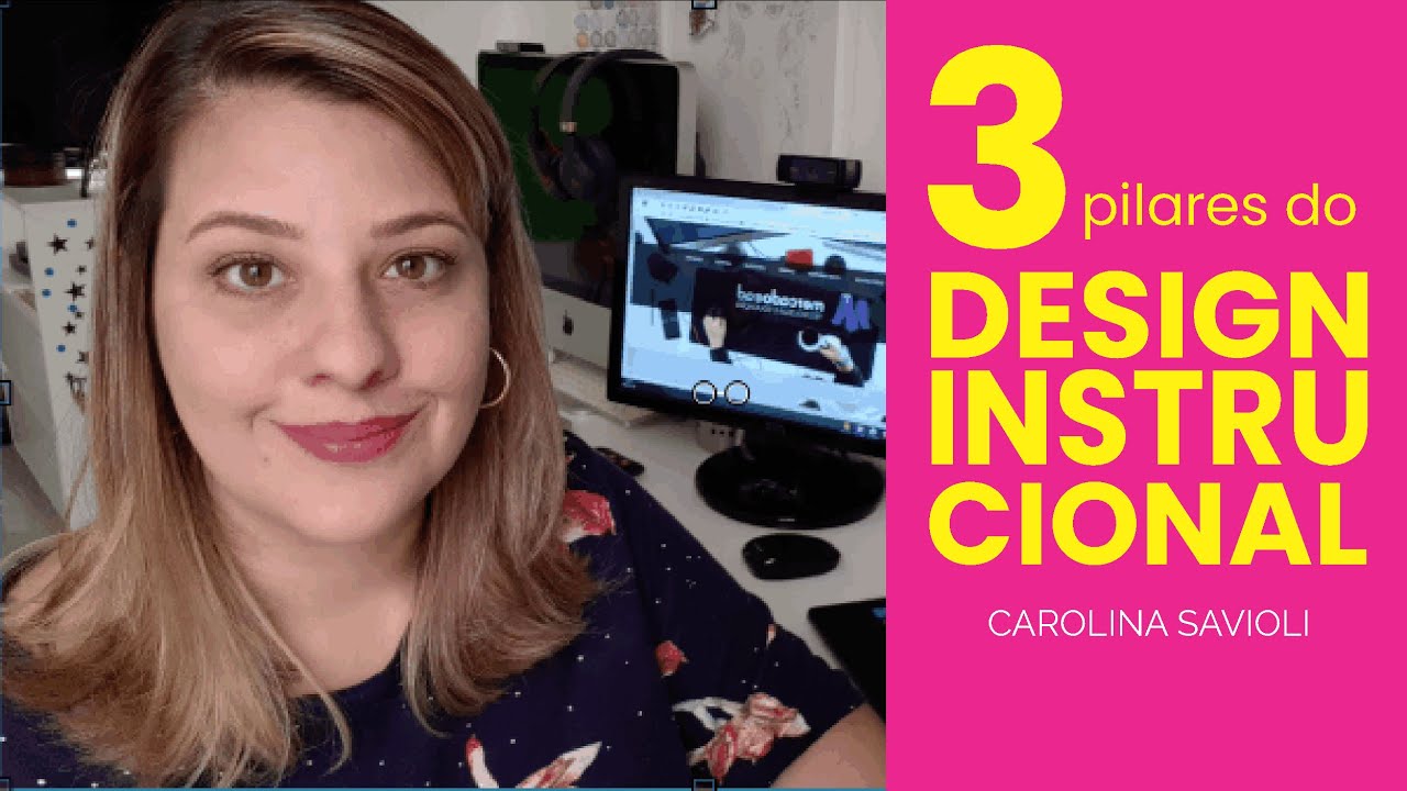 3 PILARES DO DESIGN INSTRUCIONAL