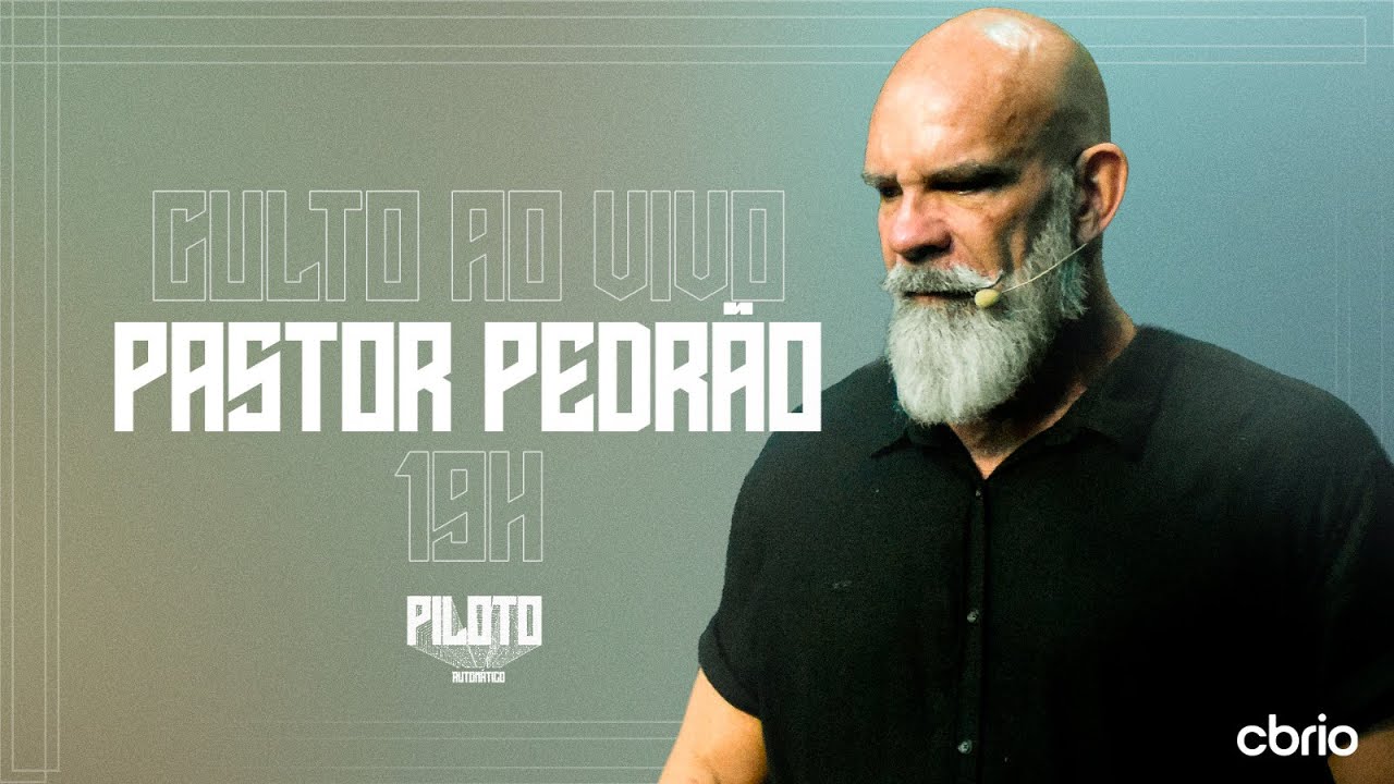 PREGAÇÃO - DESATIVANDO O PILOTO AUTOMATICO - Pr. Pedrão - 19h