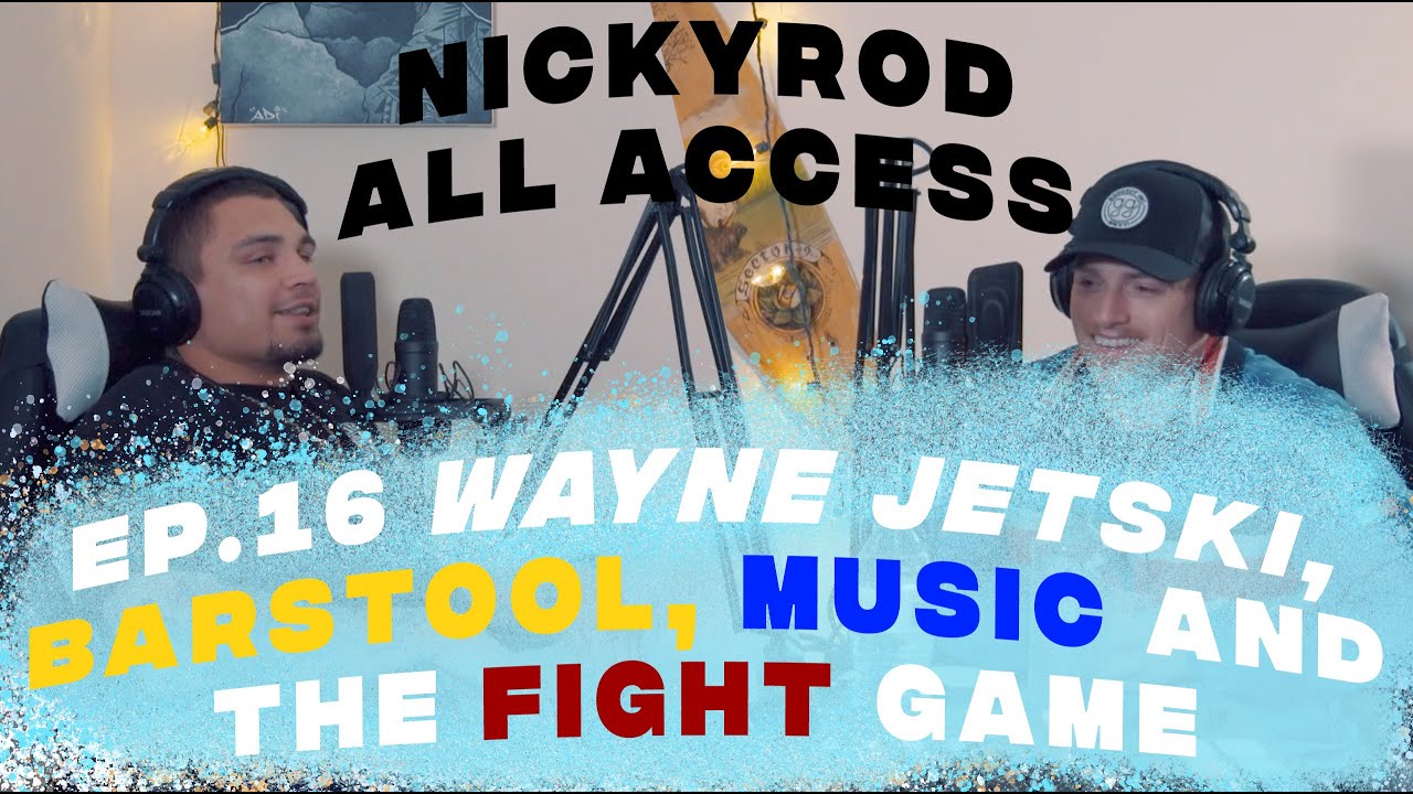NickyRod All Access Ep.16 Wayne Jetski, Barstool, Music and the fight game