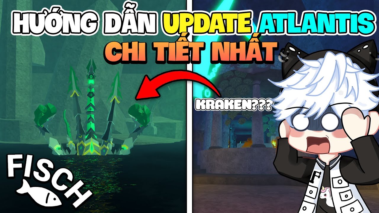 REVIEW VÀ CÁCH LẤY TOÀN BỘ CẦN CÂU TRONG UPDATE ATLANTIS